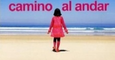 Camino al andar (2005) stream