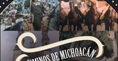 Película Caminos de Michoacán