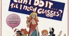 Can I Do It 'Till I Need Glasses? (1977) stream