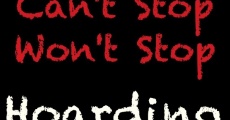 Can't Stop, Won't Stop: Hoarding (2014)