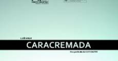 Caracremada streaming