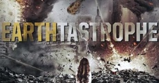 Earthtastrophe film complet