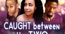 Caught Between the Two (2016)