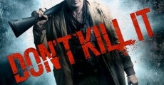 Don't Kill It film complet