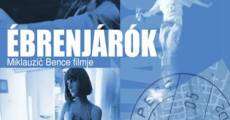 Ébrenjárók (2002) stream