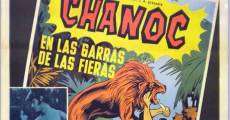 Chanoc en las garras de las fieras film complet