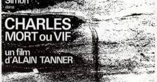 Charles mort ou vif film complet