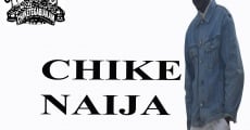 Chike Naija streaming