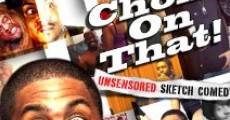 Choke on That (2012)