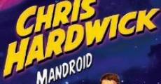 Película Chris Hardwick: Mandroid