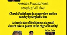 Church Foolishness 2013 film complet