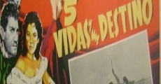 Cinco vidas y un destino (1957)