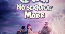 Claudia No Se Quiere Morir (2019)