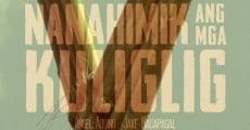 Filme completo Sa Gabing Nanahimik ang mga Kuliglig