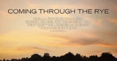 Coming Through The Rye streaming