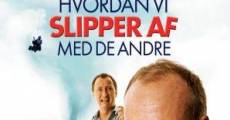 Filme completo Hvordan vi slipper af med de andre