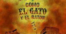 Filme completo Como el gato y el ratón