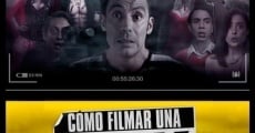 Cómo Filmar Una XXX (2017)