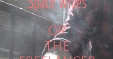 Concerned Space Wives or The Freelancer film complet