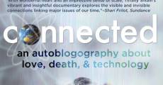 Película Connected: An Autoblogography about Love, Death and Technology