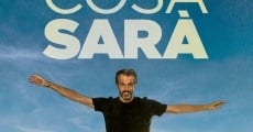 Cosa sarà film complet