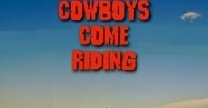 Cowboys Come Riding streaming