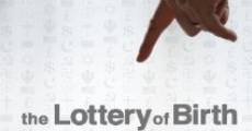 Creating Freedom: The Lottery of Birth (2013) stream