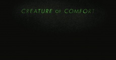 Película Creature of Comfort