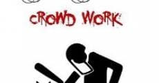 Crowd Work (2014) stream