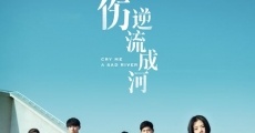 Bei shang ni liu cheng he (2018) stream