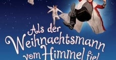 Als der Weihnachtsmann vom Himmel fiel film complet