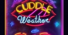 Cuddle Weather streaming