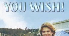 You Wish! film complet