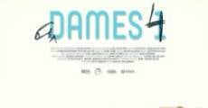 Dames 4 film complet