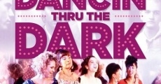 Dancin' Thru the Dark film complet