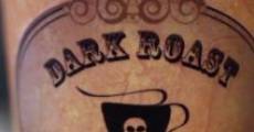 Dark Roast