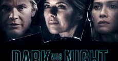 Filme completo Dark Was the Night