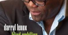 Película Darryl Lenox: Blind Ambition