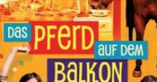 Das Pferd auf dem Balkon (2012) stream