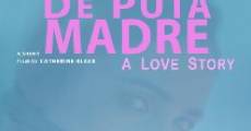 De Puta Madre: A Love Story streaming