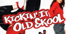 Kickin It Old Skool (2007) stream