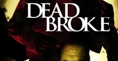 Película Dead Broke