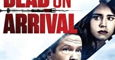 Dead on Arrival (2017)