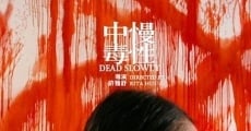 Dead Slowly film complet