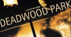 Película Deadwood Park