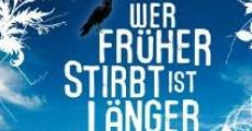 Wer früher stirbt, ist länger tot film complet