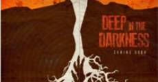 Deep in the Darkness (2014) stream