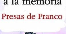 Película Del olvido a la memoria. Presas de Franco