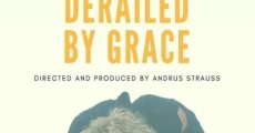 Derailed by Grace (2015)