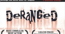 Filme completo Deranged